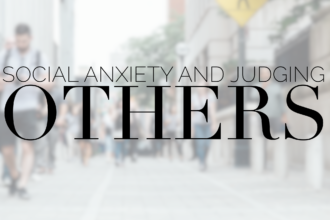 social anxiety and judging others devotional diva
