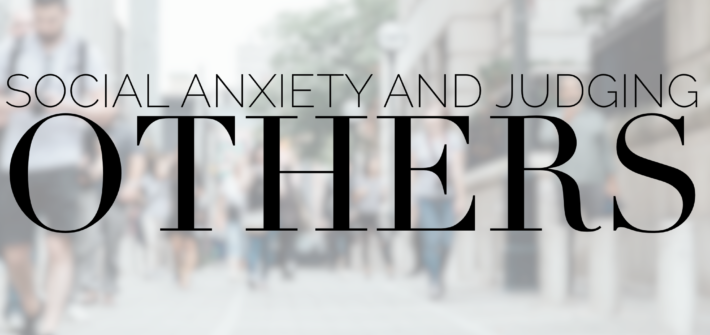 social anxiety and judging others devotional diva