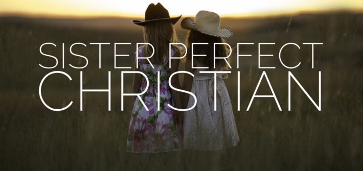 sister perfect christian